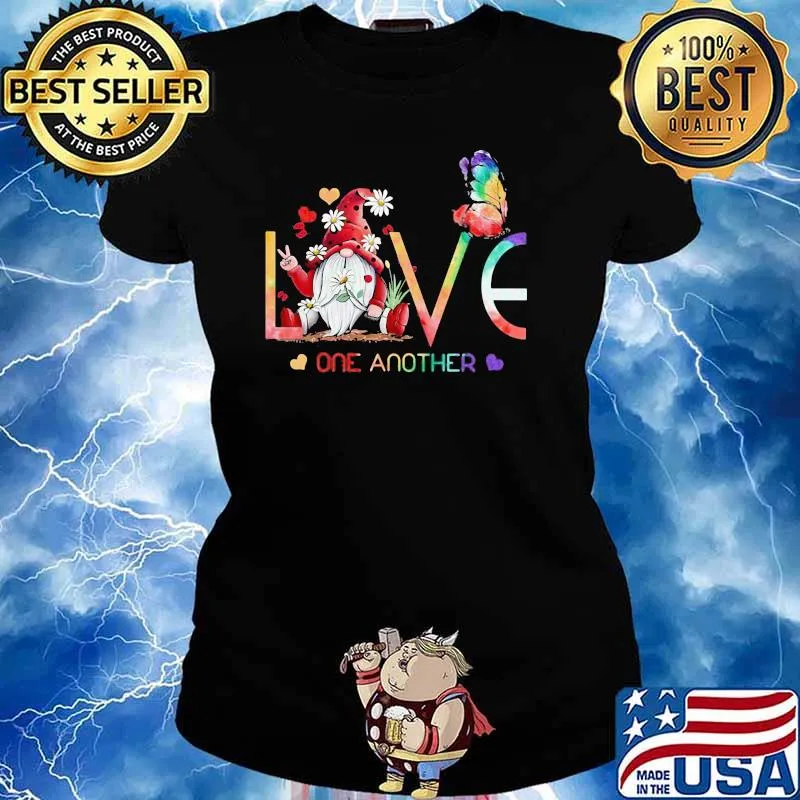 Love One Another Gnome Butterflies Shirt Ladies tee