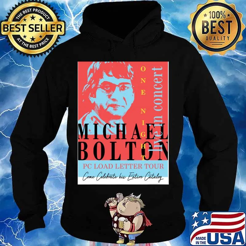 Michael Bolton Pc Load Letter Tour Live In Concert Shirt Hoodie