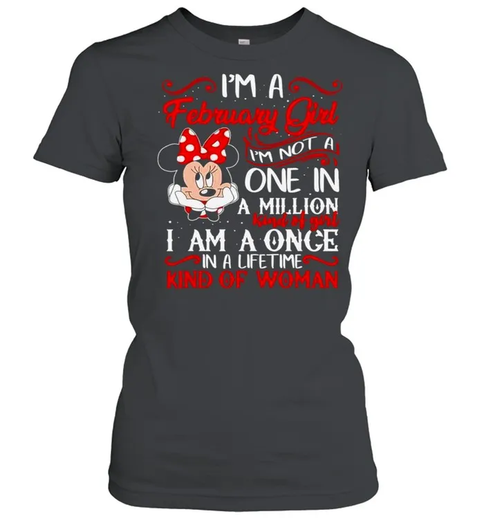 Minnie Mouse Im a February girl Im not a one in a million shirt - Image 3