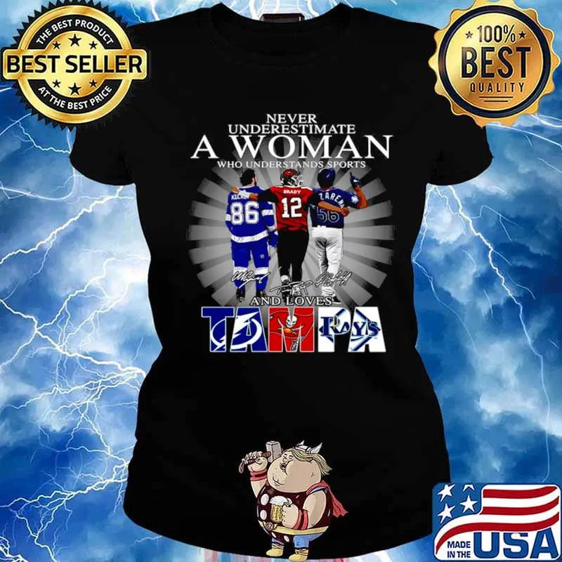 Never underestimate a woman who understands sports Tampa Bay Lightning Tampa Bay Buccaneers Tampa Bay Rays signatures s Ladies tee