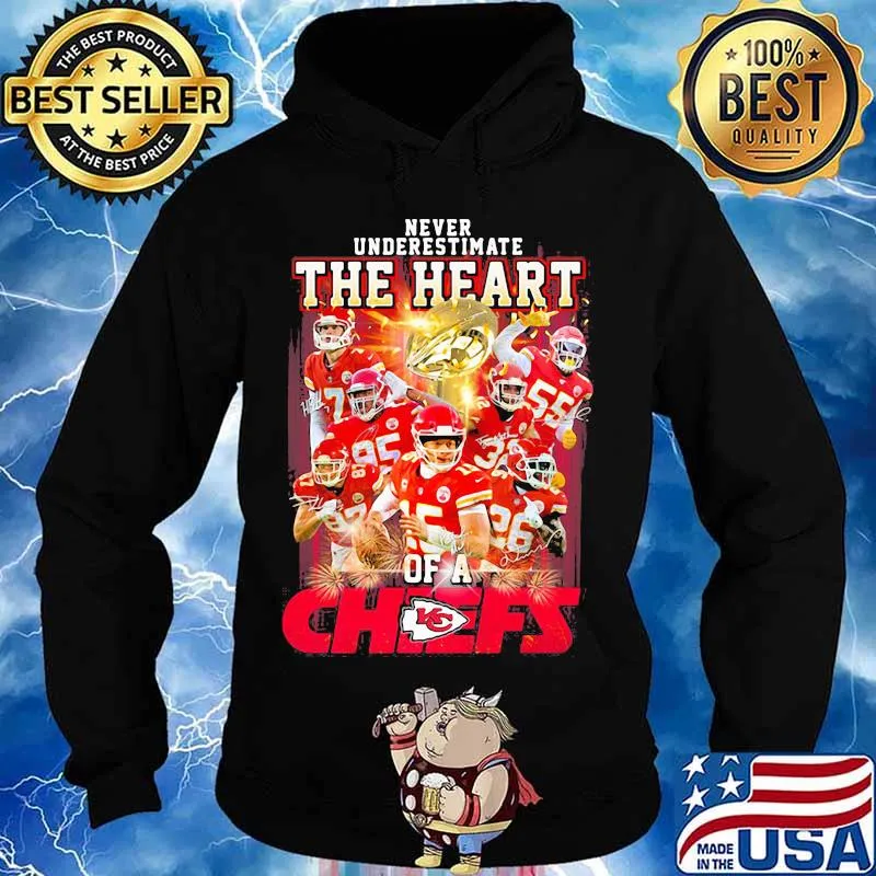 Never Underestimate The Heart Chiefs Football s Hoodie