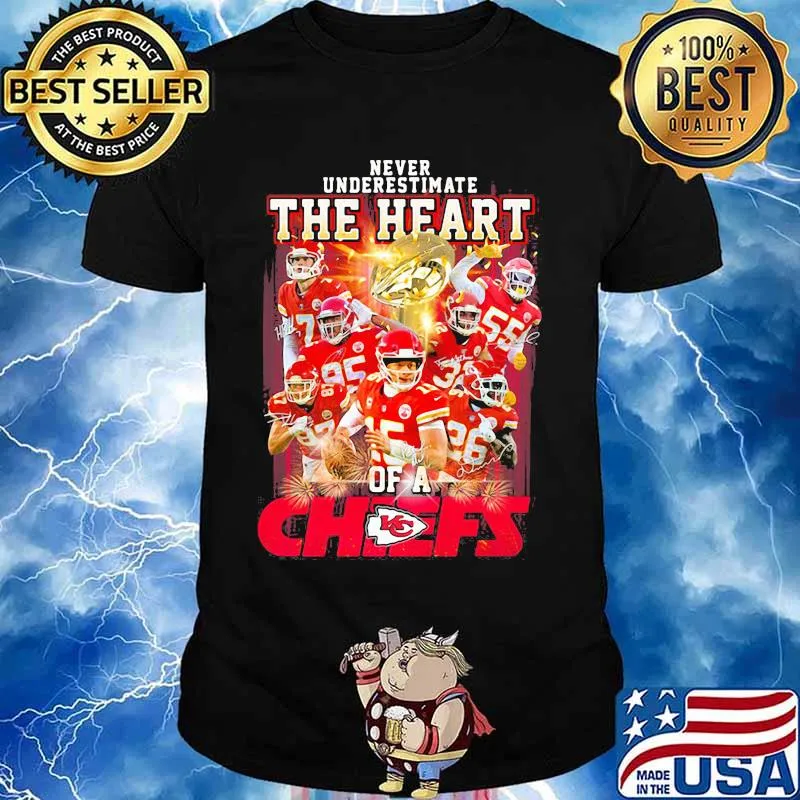 Never Underestimate The Heart Chiefs Football shirt