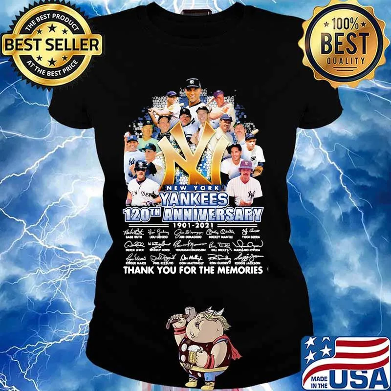New York Yankees 120th Anniversary 1901 2021 Thank You For The Memories Signature Shirt Ladies tee