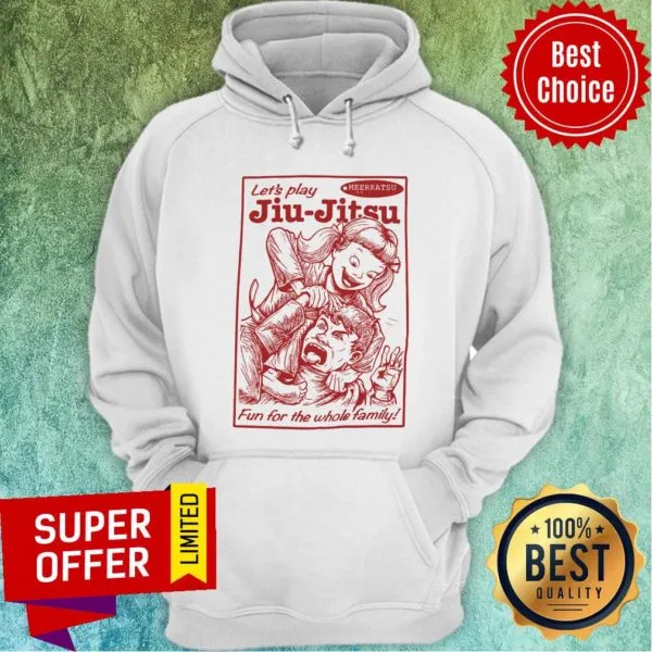 Nice Lets Play Jiu-Jitsu Fun For The Whole Family Shirt - Image 2