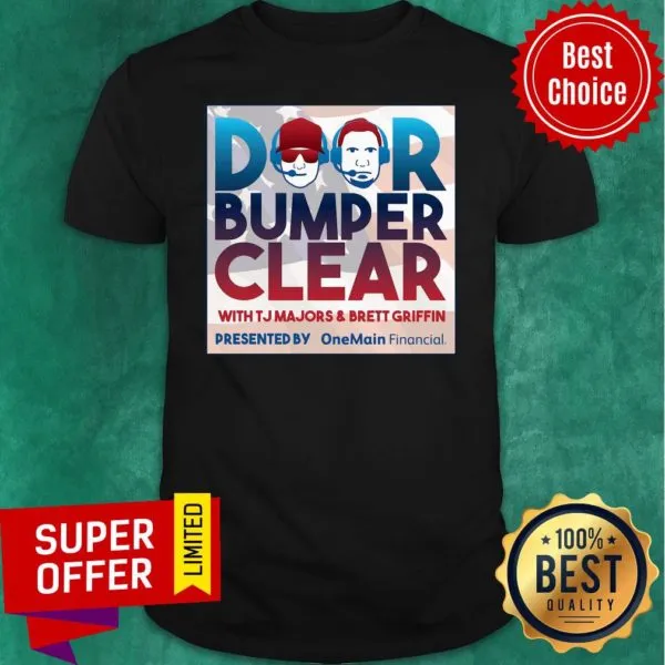Official Door Bumper Clear With Majors And Brett Griffin Shirt