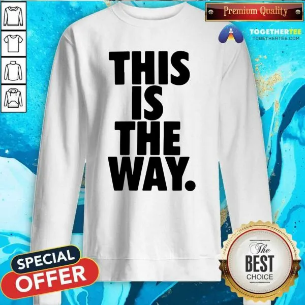 Official This Is The Way Shirt - Image 4
