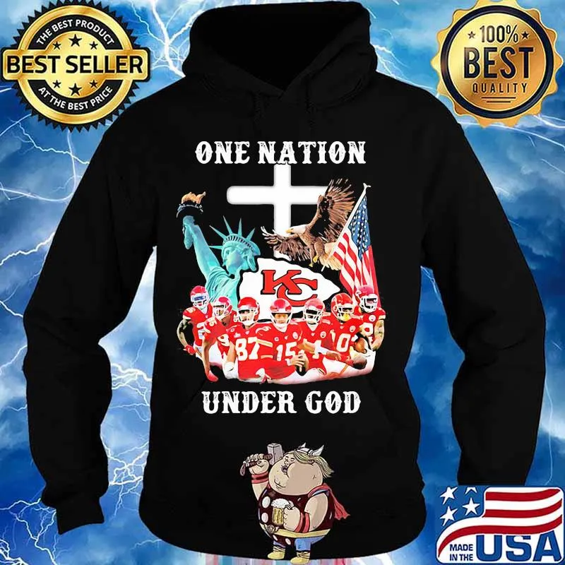 One Nation Under God Flag Us Kansas City Chiefs Shirt Hoodie