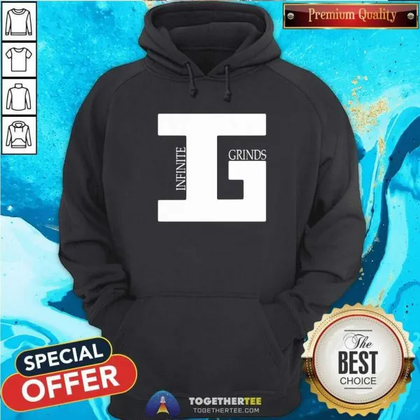 Perfect Nice Grinds Infinite Shirt - Image 5