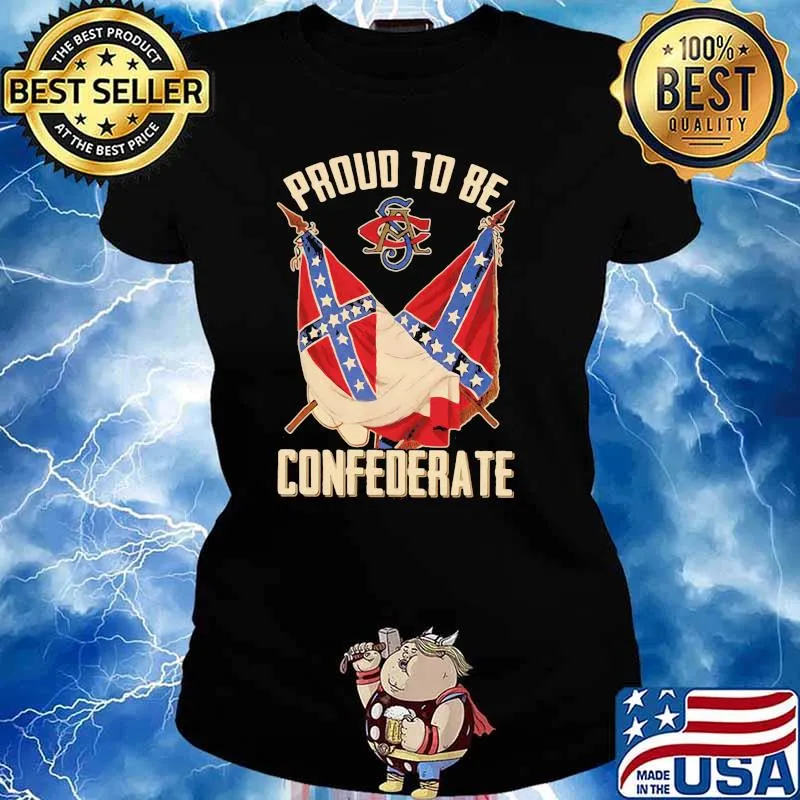 Proud To Be Confederate Flag Shirt Ladies tee
