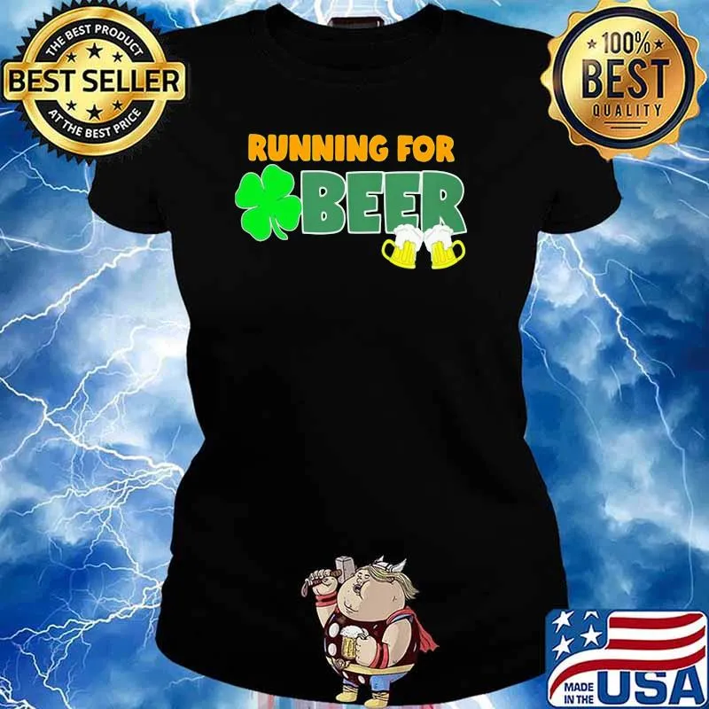 Running For Beer Patrick’s Day Shirt Ladies tee