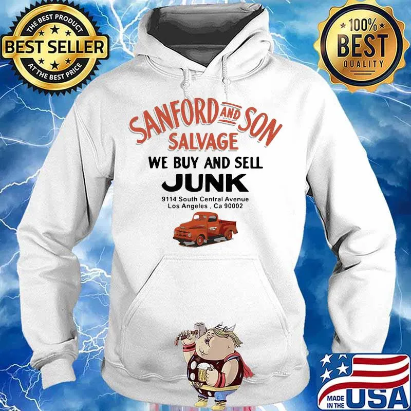 Sanford And Son Salvage We Buy And Sell Junk Car Shirt Hoodie