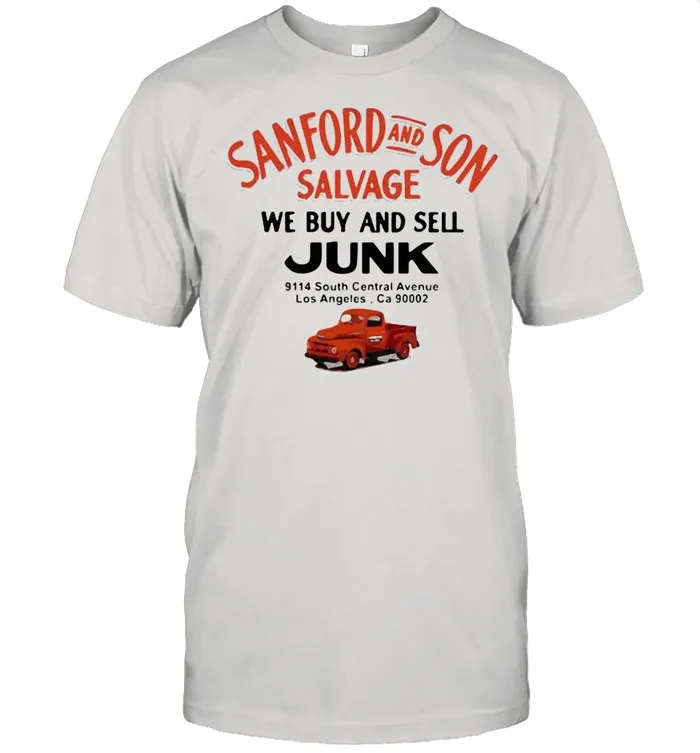 Sanford And Son Salvage We Buy And Sell Junk Car shirt