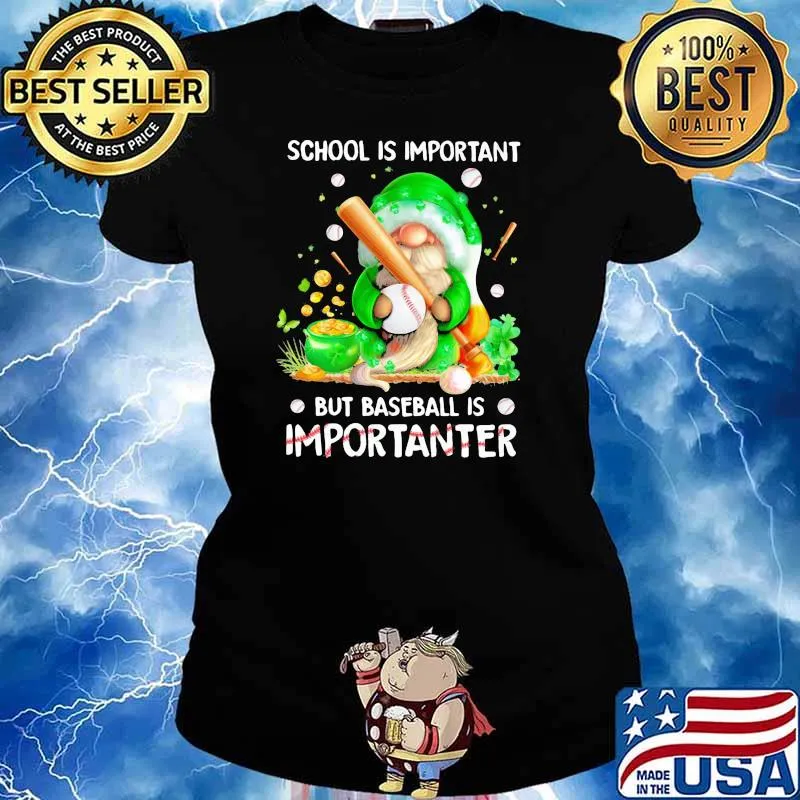 School Is Important But BaseBall Is Important Drawf Shirt Ladies tee