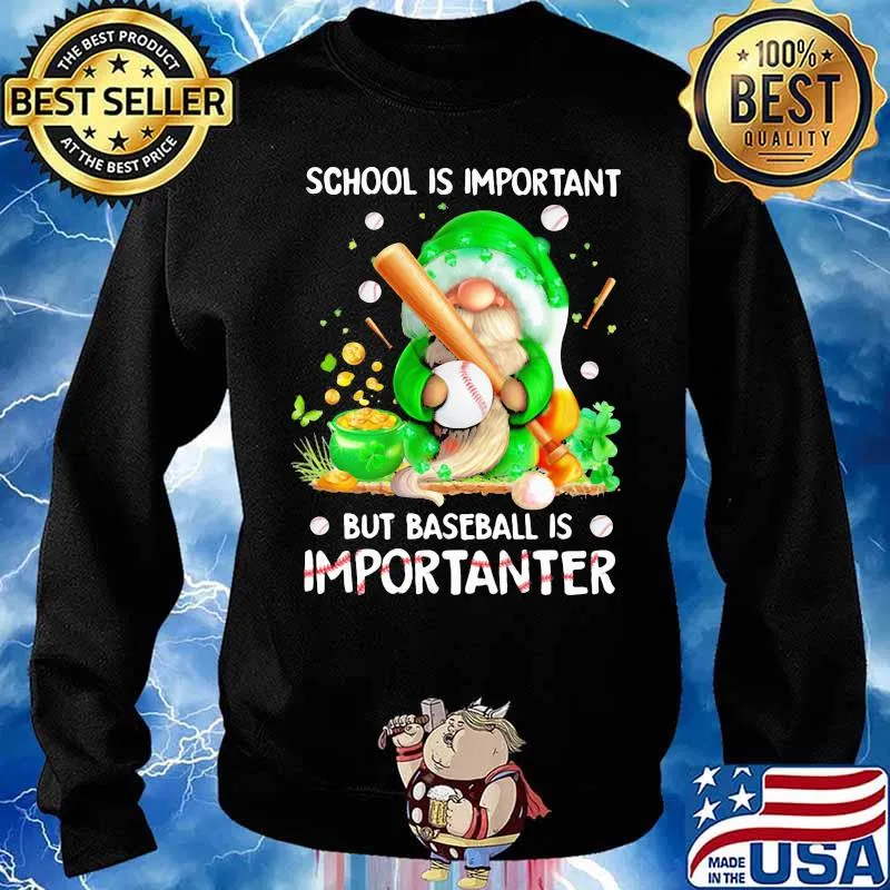 School Is Important But BaseBall Is Important Drawf Shirt Sweater