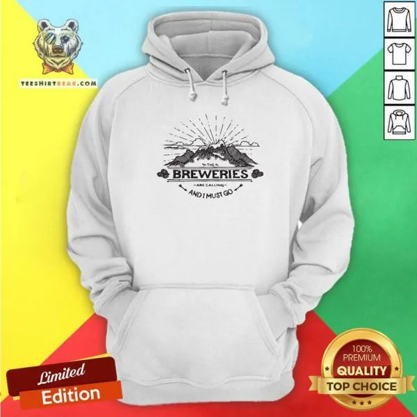 Seething The Breweries Are 9 Calling And I Must Go Shirt - Image 5
