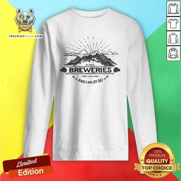 Seething The Breweries Are 9 Calling And I Must Go Shirt - Image 2