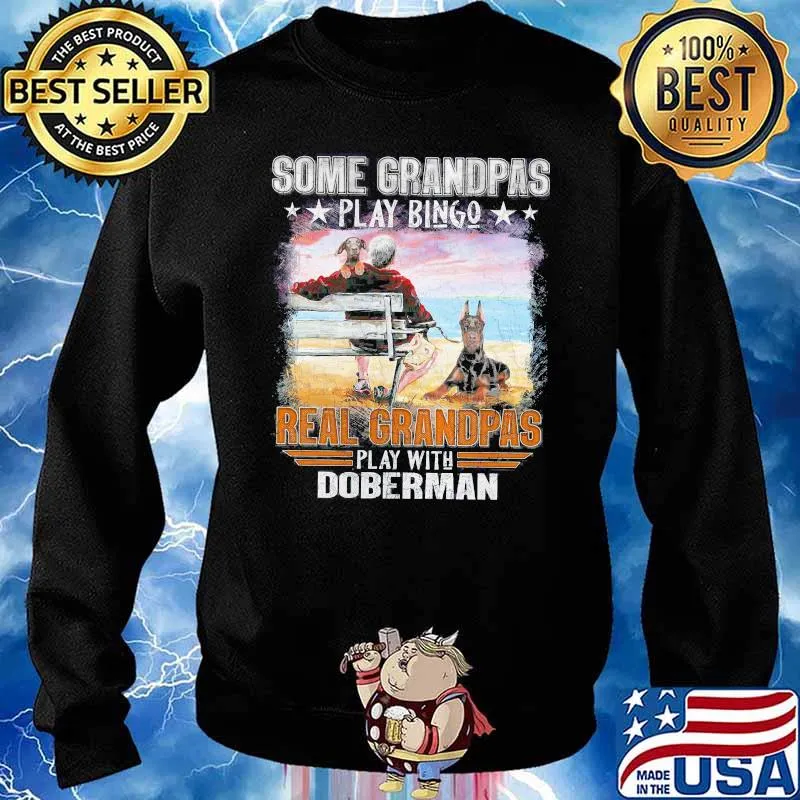 Some Grandpas Play Bingo Real Grandpas Play With Doberman Shirt Sweater