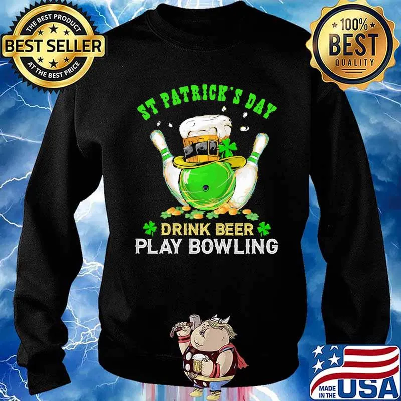 St Patrick’s Day Drink Beer Play Bowling Shirt Sweater
