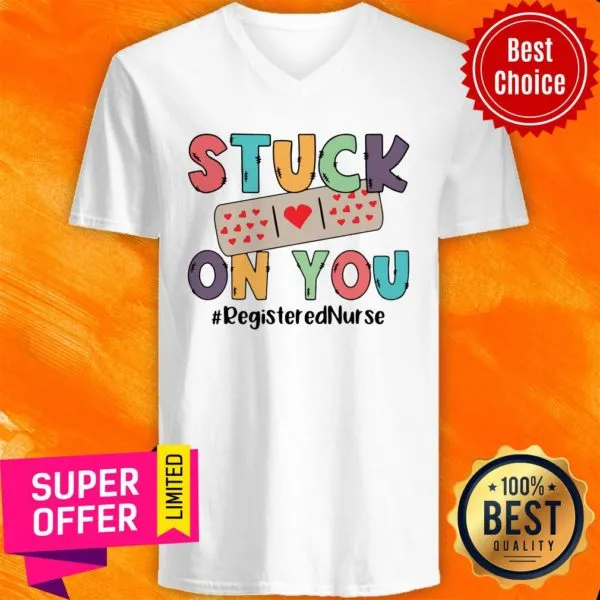 Stuck On You Registered Nurse Shirt - Image 3