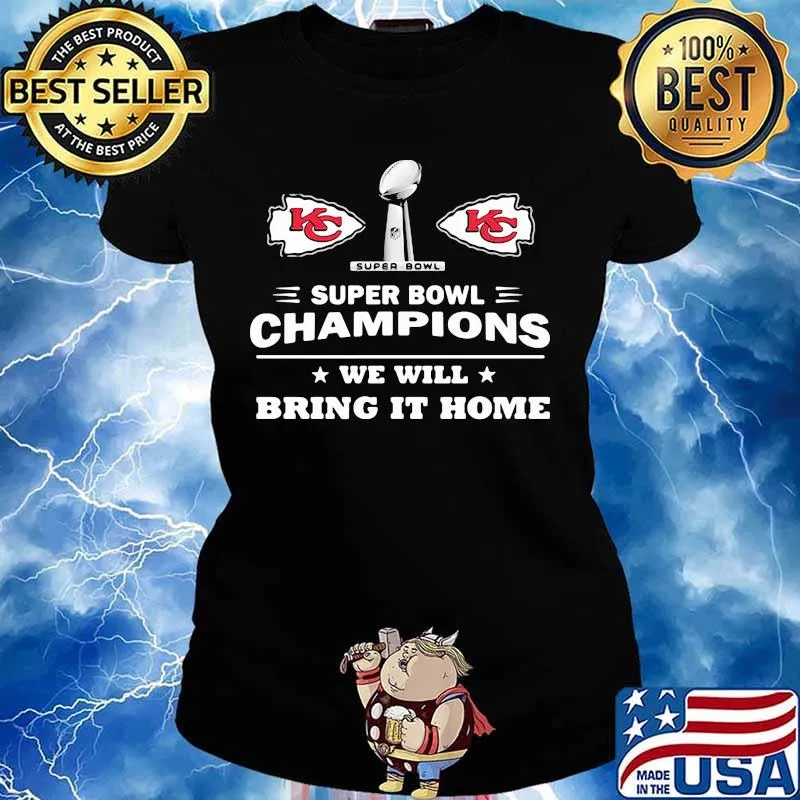 Super Bowl Champions 2021 We Will Bring It Home Chiefs Shirt Ladies tee