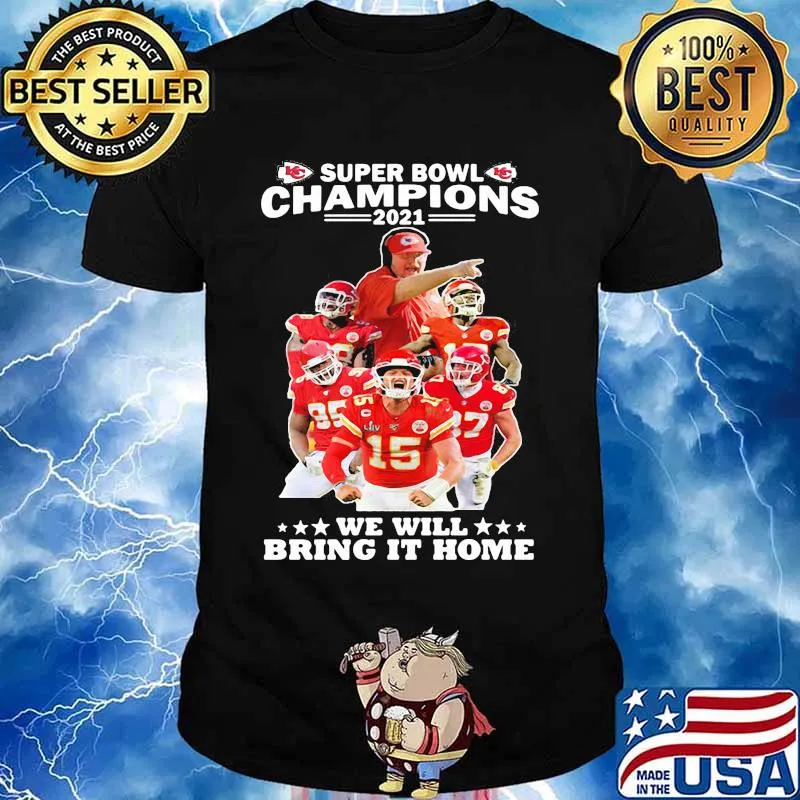 Super Bowl Champions We Will Bring It Home Logo Team Shirt