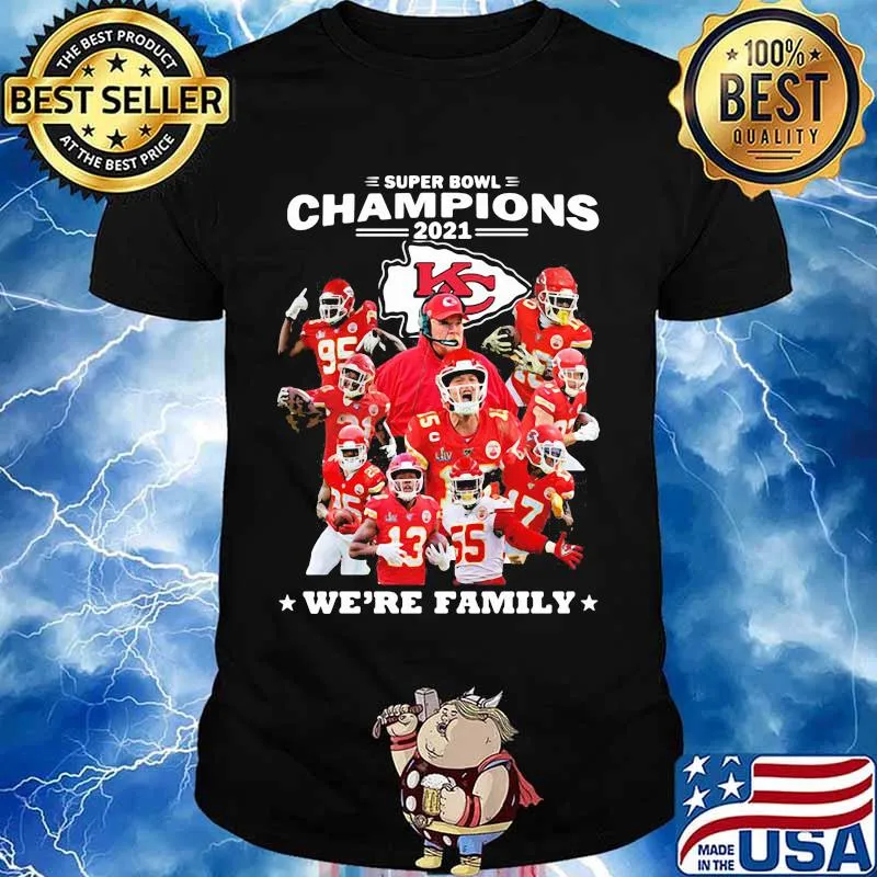 Super Bowl Champions We’re Family Chiefs Shirt