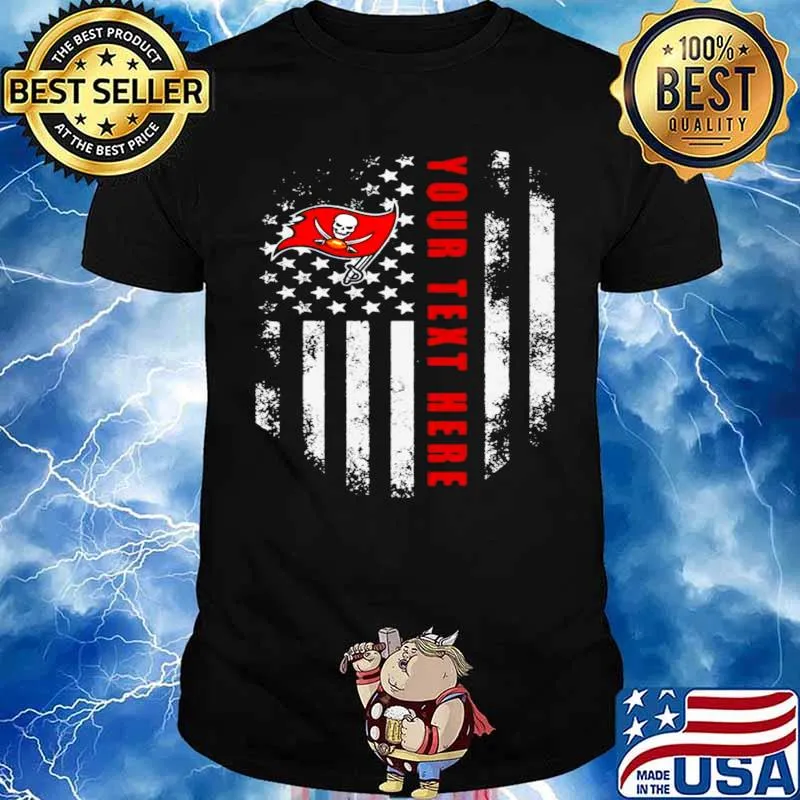 Tampa Bay Buccaneers Your Text Here 2021 American Flag s Unisex