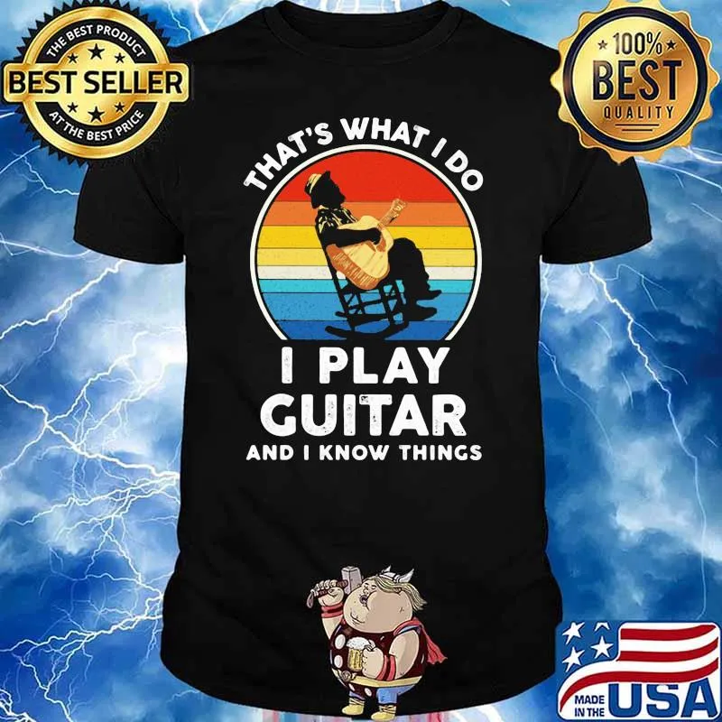 That’s What I Do I Play Guitar And Know Things Sunset Vintage Shirt