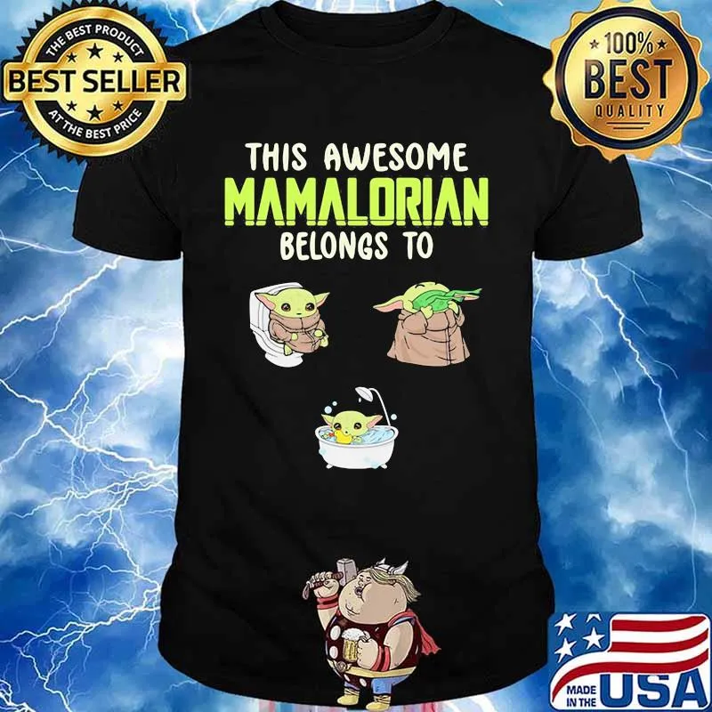 This Awesome Mamalorian Belongs To Jack Chloe Jugtin Baby Yoda Shirt