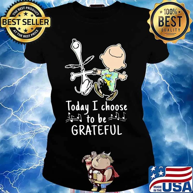 Today I Choose To Grateful Snoopy And Charlie Brown Shirt Ladies tee