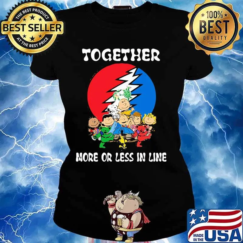 Together More Or Less In Line Charlie Brown And Snoopy Bear Grateful Dead Shirt Ladies tee