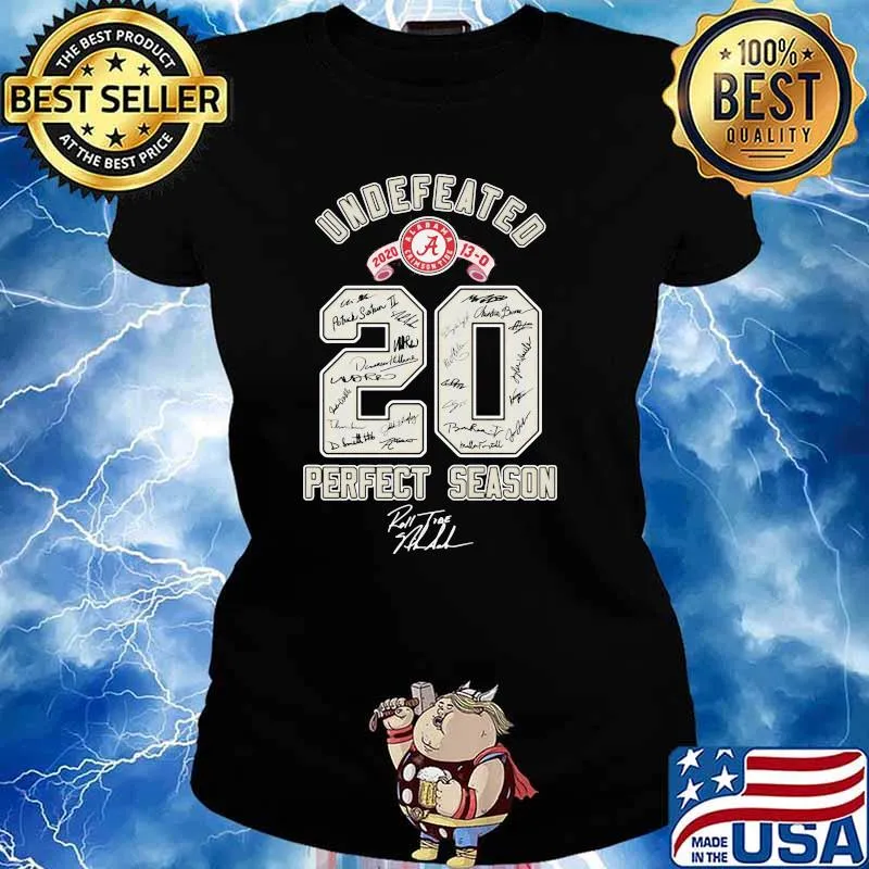 Undefeated 2021 13 - 0 Perfect Season Roll Tide Alabama Shirt Ladies tee