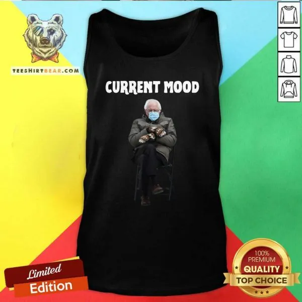 Victimised 2021 Bernie Sanders Current Mood Shirt - Image 4