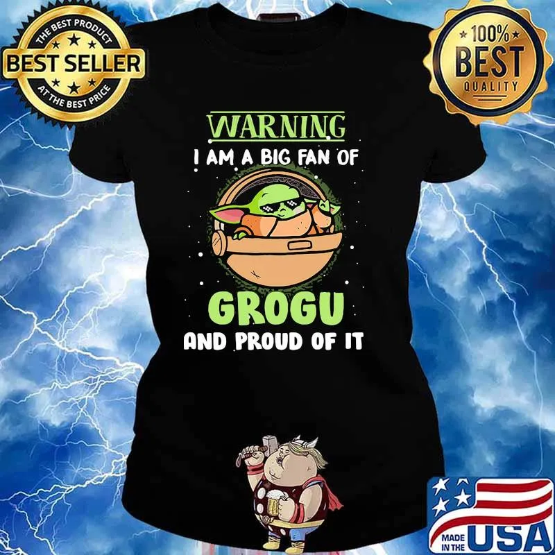 Warning I Am A Big Fan Of Grogu And Proud Of It Baby Yoda Shirt Ladies tee