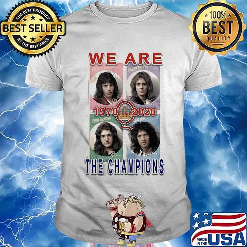 We Are The Champions 1970 2020 Queen Freddie Shirt