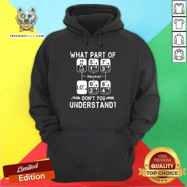 Wonderful what Part Of Neutral Dont You 18 Understand Shirt - Image 5