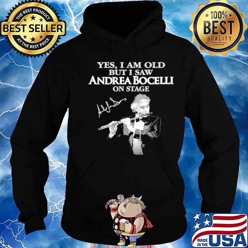 Yes I Am Old Andrea Bocelli Signature shirt