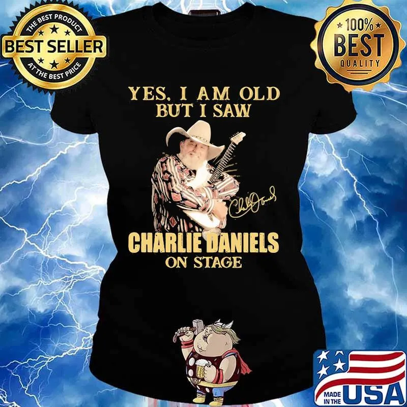 Yes I Am Old But I Saw Charlie Daniels On Stage Signature Shirt Ladies tee