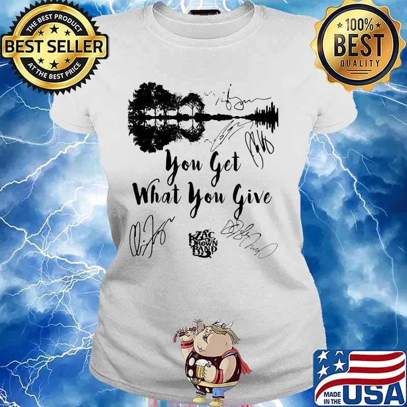 You Get What You Give Brown Band Guitar Shirt Ladies tee