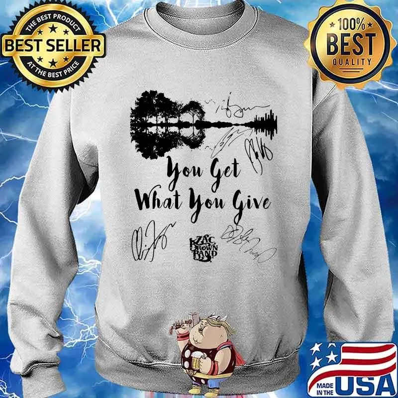 You Get What You Give Brown Band Guitar Shirt Sweater