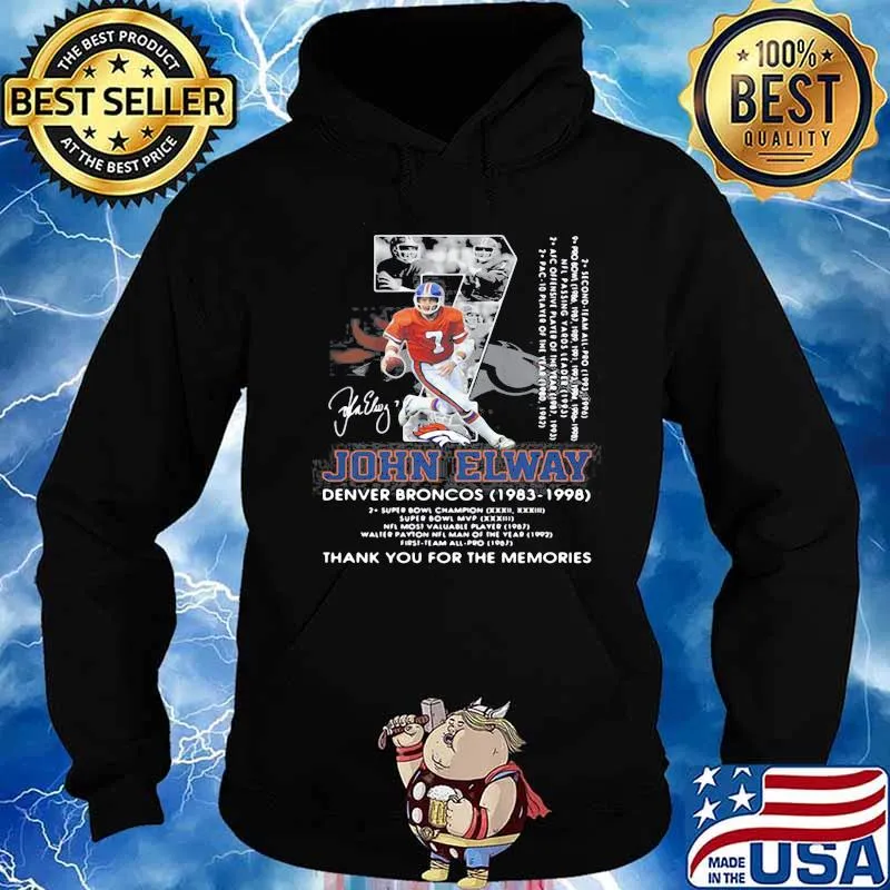 07 john elway denver broncos 1983-1998 thank you for the memories signature Shirt Hoodie