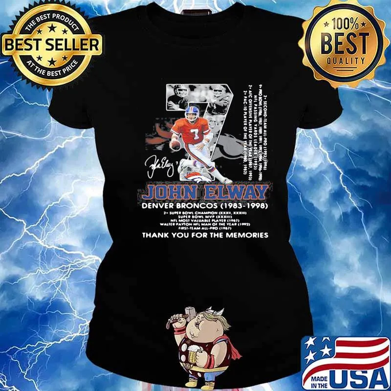 07 john elway denver broncos 1983-1998 thank you for the memories signature Shirt Ladies tee