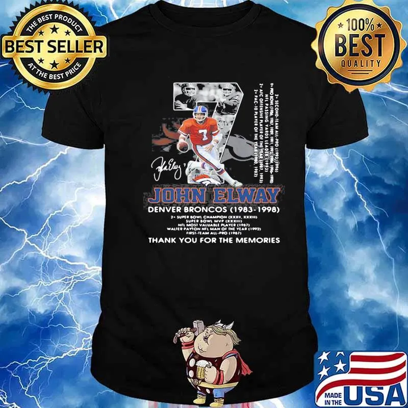07 john elway denver broncos 1983-1998 thank you for the memories signature Shirt