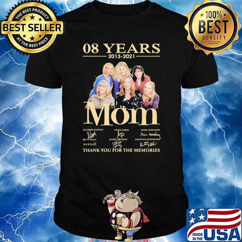 08 Years 2013 2021 Mom Thank You For The Memories Signature Shirt
