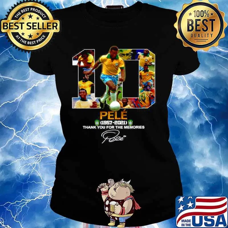 10 Pele 1957 2021 Thank You For The Memories Signature Ladies tee