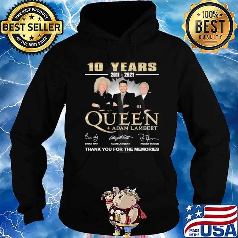 10 Years 2011 2021 Queen Adam Lambert Signature Thank You For The Memories Shirt Hoodie