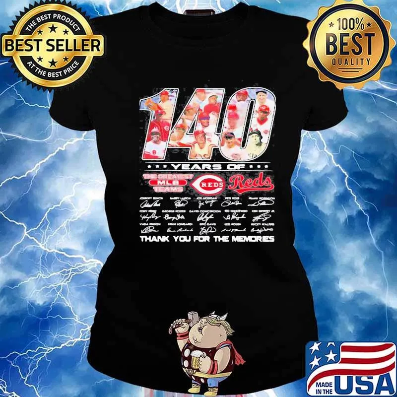 140 years of cincinnati reds the greatest mlb teams thank you for the memories signatures Ladies tee