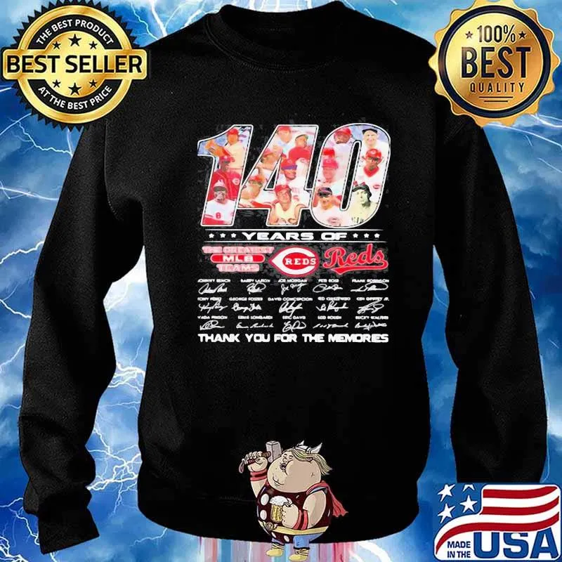 140 years of cincinnati reds the greatest mlb teams thank you for the memories signatures Sweater