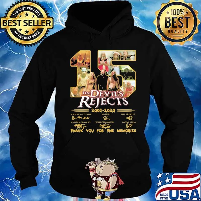 15 The Devil39S Rejects 2005 2020 Thank You For The Memories Signature Shirt Hoodie