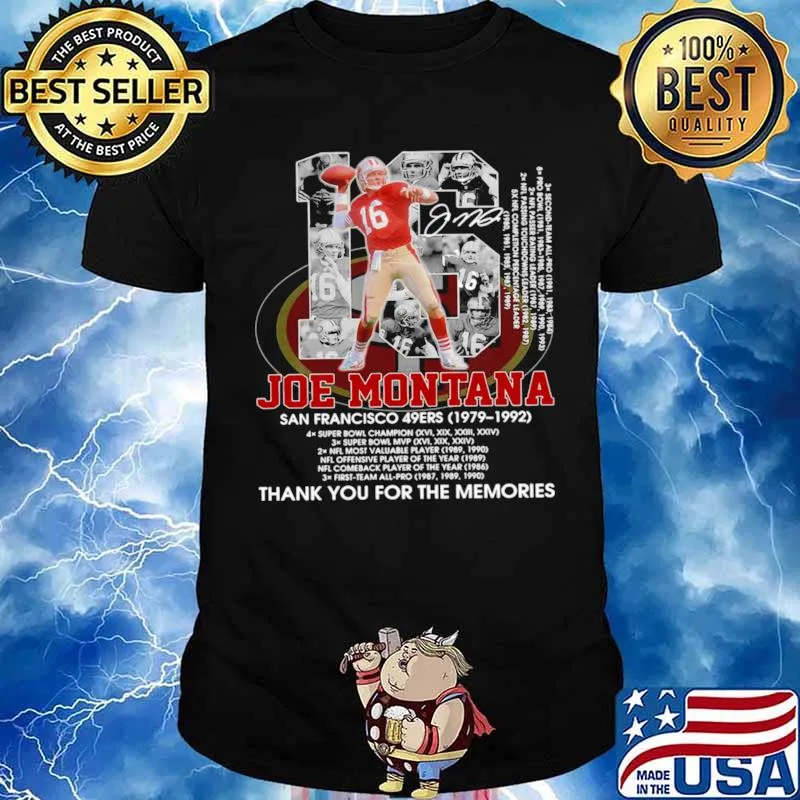 16 Joe Montana San Francisco 49Ers 1979 1992 Thank You For The Memories Shirt